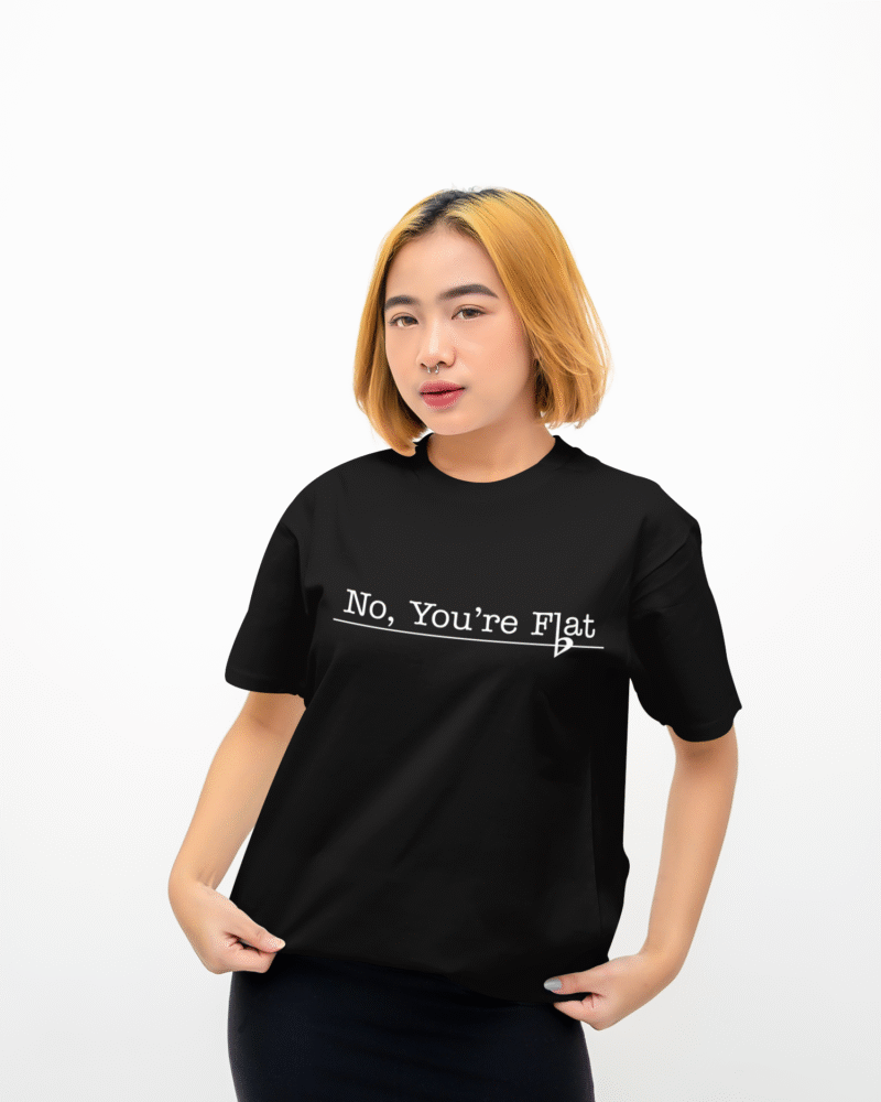 No You're Flat b